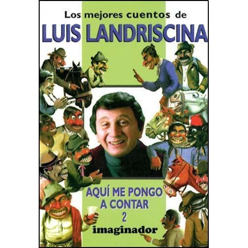 Aqui Me Pongo A Contar 2, De Landriscina, Luis. Editorial Imaginador, Tapa Tapa Blanda En Español