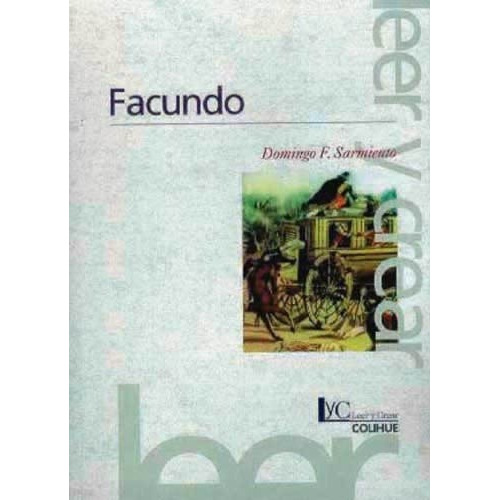 Facundo - Domingo Faustino Sarmiento