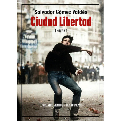 Ciudad Libertad, De Gomez Valdes, Salvador. Editorial Libreria Y Editorial Renacimiento S.a, Tapa Blanda En Español