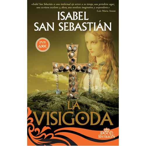 La Visigoda, De San Sebastián Cabases, Isabel. Editorial La Esfera De Los Libros, S.l., Tapa Blanda En Español