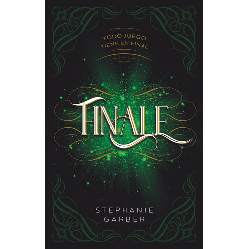 Finale: Todo juego tiene un final, de Stephanie Garber. Serie Caraval, vol. 3.0. Editorial Puck, tapa blanda, edición 1.0 en español, 2021