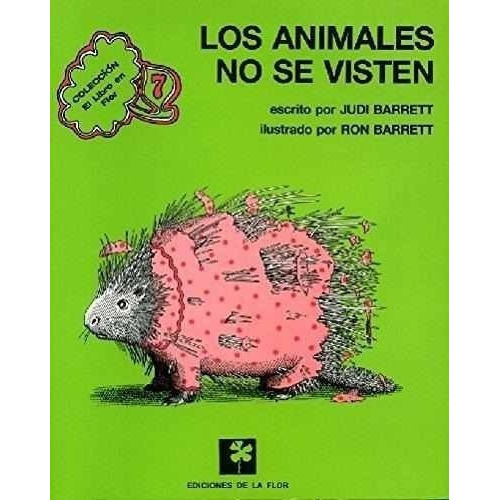 Los Animales No Se Visten - Barrett Judi, De Barrett Judi. Editorial Calibroscopio En Español