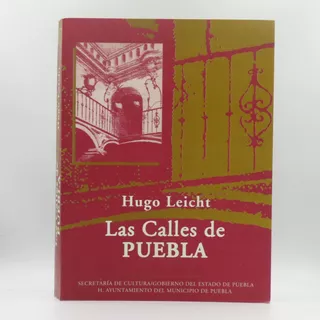 Las Calles De Puebla Hugo Leicht