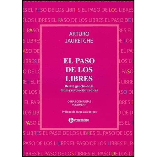 El Paso De Los Libres - Arturo M. Jauretche