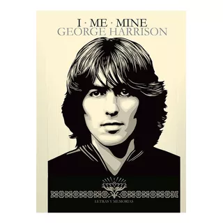 Libro I Me Mine. George Harrison - Harrison - Kultrum