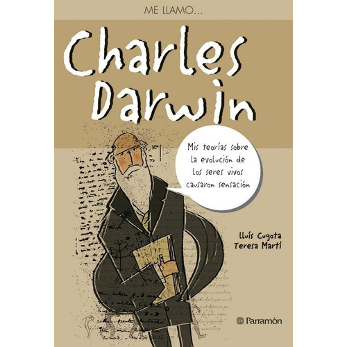Charles Darwin, de Martí, Teresa;Cugota, Lluís. Editorial Parramon, tapa pasta blanda, edición 8 en español, 2017