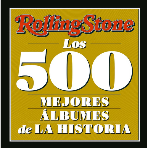 ROLLING STONE - LOS 500 MEJORES ALBUMES DE LA HISTORIA, de , ROLLING STONE. Editorial LIBURUAK, tapa dura en español, 2023