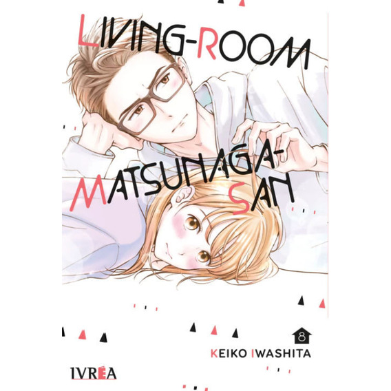 Manga, Living - Room Matsunaga - San Vol. 8 / Ivrea