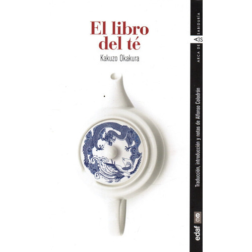 El Libro Del Té, De Kakuzo Okakura. Editorial Edaf En Español