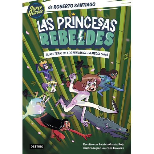 Las Princesas Rebeldes 3: No, de Santiago, Roberto; García-Rojo, Patricia., vol. 1. Editorial Destino Infantil & Juvenil, tapa pasta blanda, edición 1 en español, 2023
