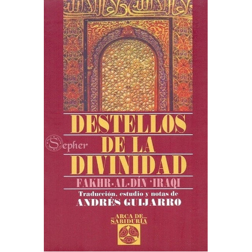 Destellos De La Divinidad, De Fakhr Al Din Iraqi., Vol. No Aplica. Editorial Edaf, Tapa Blanda En Español, 2008