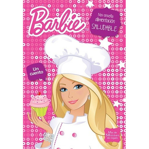 Barbie Nos Ense¤a Una Alimentacion Saludable, De Vários. Editorial El Gato De Hojalata, Tapa Blanda En Español
