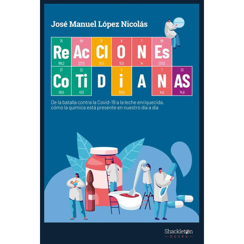Reacciones Cotidianas, De José Manuel López Nicolás. Editorial Shackleton Books, Tapa Blanda, Edición 1 En Español