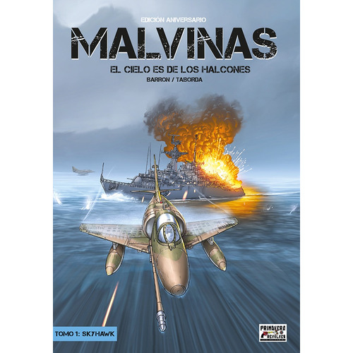 Malvinas - El Cielo Es De Los Halcones Aniversario 1 Skyhawk