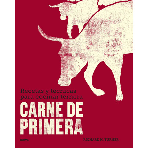 Carne De Primera - Richard H. Turner