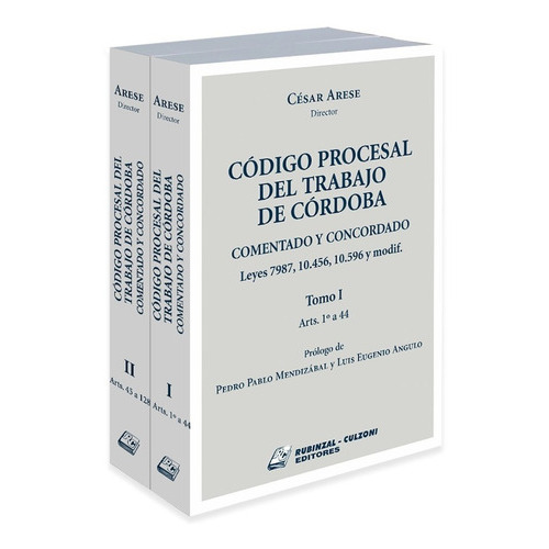 Código Procesal Del Trabajo De Córdoba - Tomo 1 Y 2 - Arese