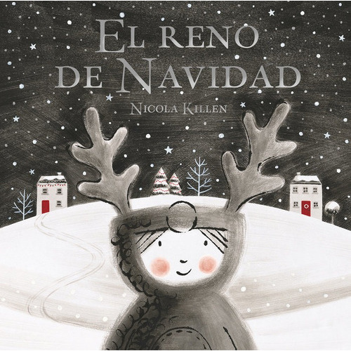 El Reno De Navidad, De Killen, Nicola. Editorial Beascoa, Ediciones, Tapa Dura En Español