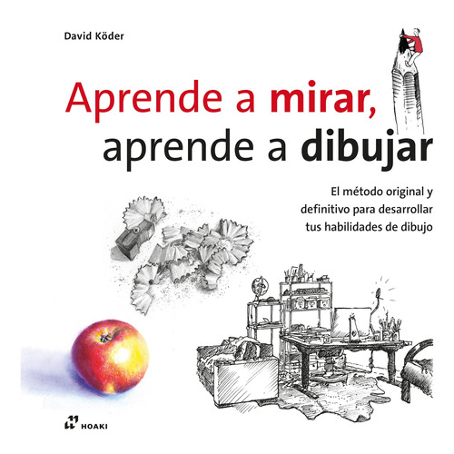 Aprende A Mirar, Aprende A Dibujar - David Koder