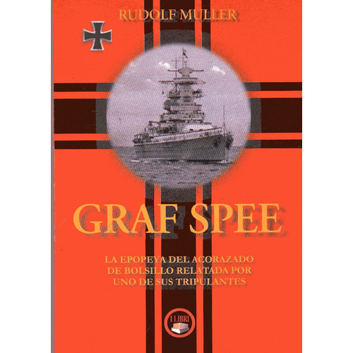 Graf Spee, De Rudolf Muller. Editorial I Libri, Tapa Blanda En Español