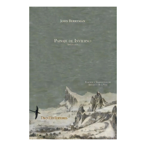 Paisaje De Invierno Antologia, De John Berryman. Editorial Descontexto Editores, Tapa Blanda, Edición 1 En Español