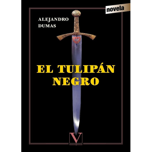 El Tulipán Negro, De Alejandro Dumas