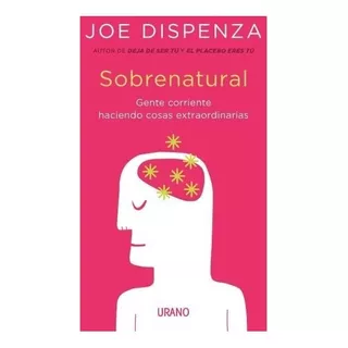 Libro Sobrenatural - Joe Dispenza - Urano