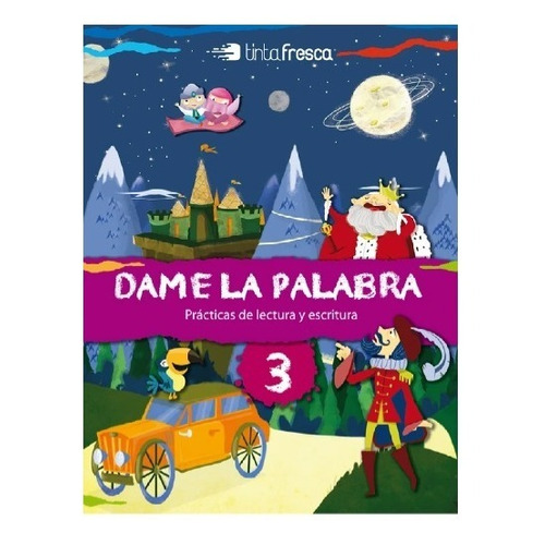 Dame La Palabra 3 + Yo Escribo, De Elsa Leibovich. Editorial Tinta Fresca En Español