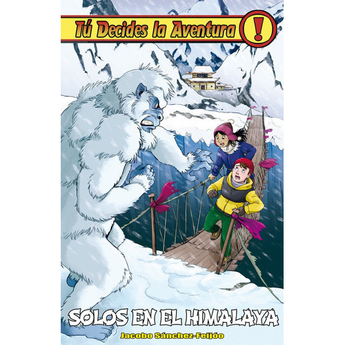 Solos en el Himalaya, de Sánchez-Feijoo, Jacobo. Editorial Hidra, tapa dura en español