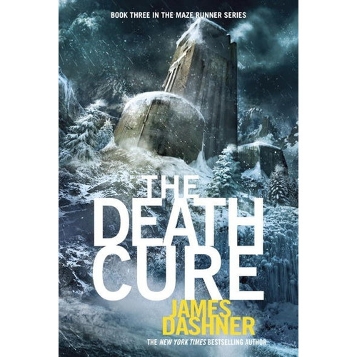 The Maze Runner 3: The Death Cure - James Dashner