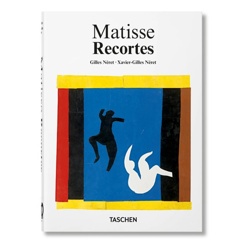 Henri Matisse. Recortes. 40th Ed., De Néret, Gilles. Editorial Taschen, Tapa Dura En Español