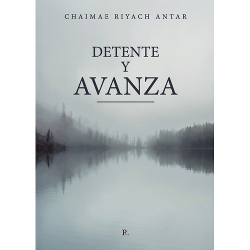 Detente Y Avanza, De Riyach Antar, Chaimae. Editorial Punto Rojo Editorial, Tapa Blanda En Español