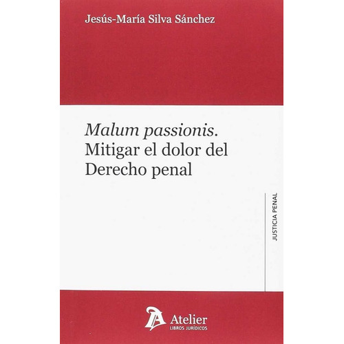 Malum Passionis. - Silva Sanchez, Jesus Maria