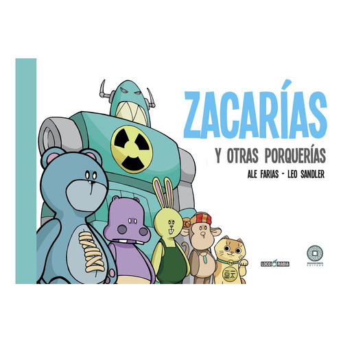 Zacarias Y Otras Porquerias, de FARIAS, ALE / SANDLER, LEO. Editorial Dragoncomics, tapa blanda en español, 2016