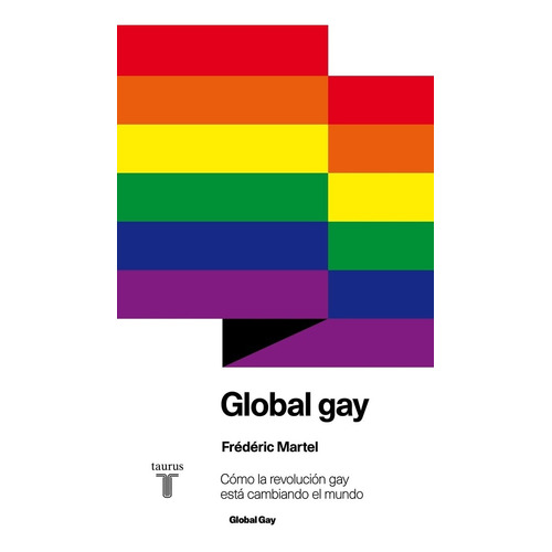 Global Gay Revolución Gay - Frédéric Martel - Oferta.!!