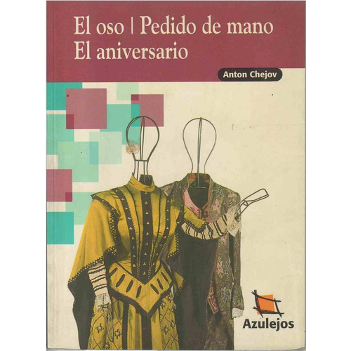 Oso, El. Pedido De Mano. El Aniversario, De Chejov, Anton Pavlovich. Editorial Estrada En Español