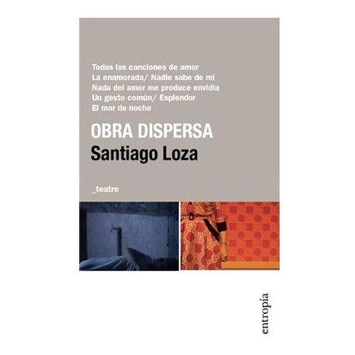 Obra Dispersa - Loza, Santiago