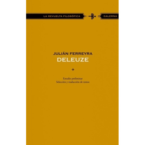 Deleuze - La Revuelta Filosofica - Julian Ferreyra