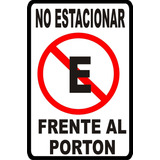 Cartel No Estacionar Frente Al Portón En Pvc 3 Mm De 20x30 C