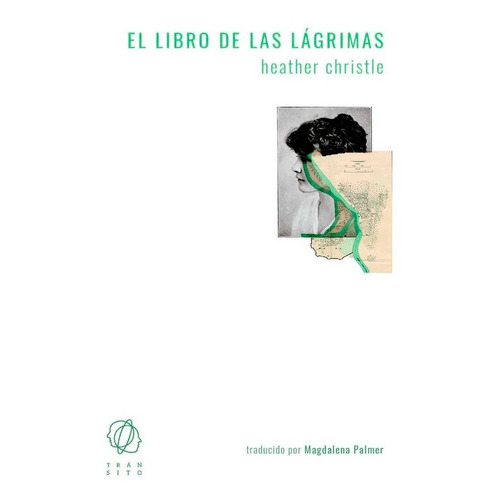 El Libro De Las Lãâ¡grimas, De Christle, Heather. Editorial Editorial Transito, Tapa Blanda En Español