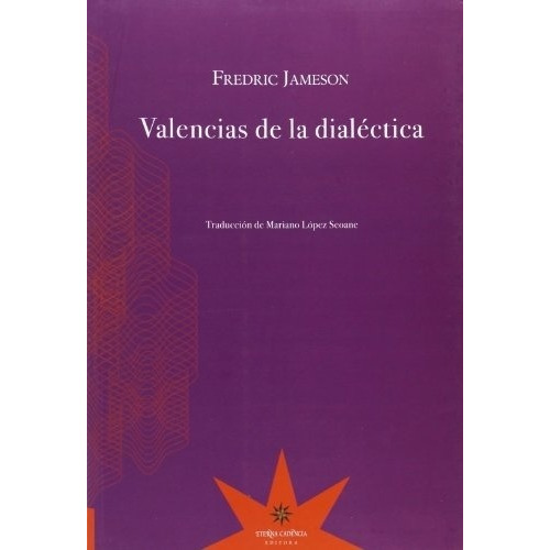 Valencias De La Dialectica - Jameson, Fredric