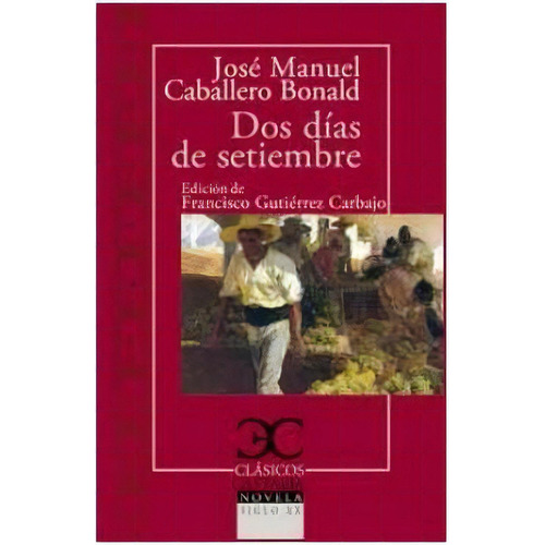 Dos Dias De Setiembre, De Caballero Bonal. Editorial Castalia Editorial En Español