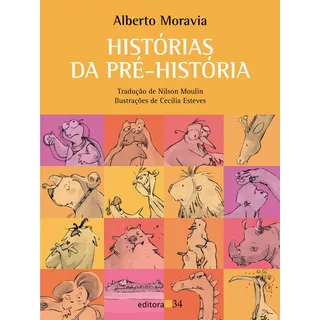 Histórias Da Pré-história, De Moravia, Alberto. Editora 34 Ltda., Capa Mole Em Português, 2014
