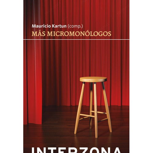 Mãâ¡s Micromonãâ³logos, De Kartun, Mauricio. Editorial Interzona, Tapa Blanda En Español