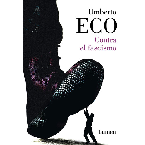 Contra El Fascismo, de Eco, Umberto. Serie Ah imp Editorial Lumen, tapa blanda en español, 2018