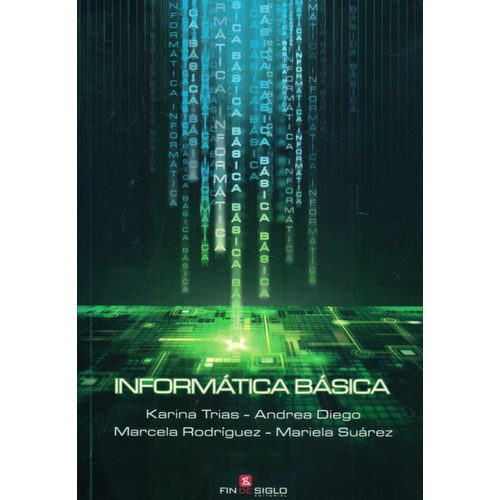 Libro: Informatica Basica / Editorial Fin De Siglo