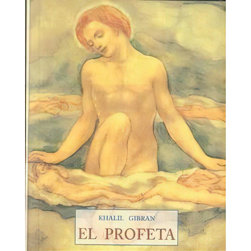 El Profeta, De Gibran, Khalil. Editorial José J. Olañeta Editor, Tapa Blanda En Español