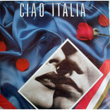 Lp - Ciao Italia - Compilado - Lp Importado Italia