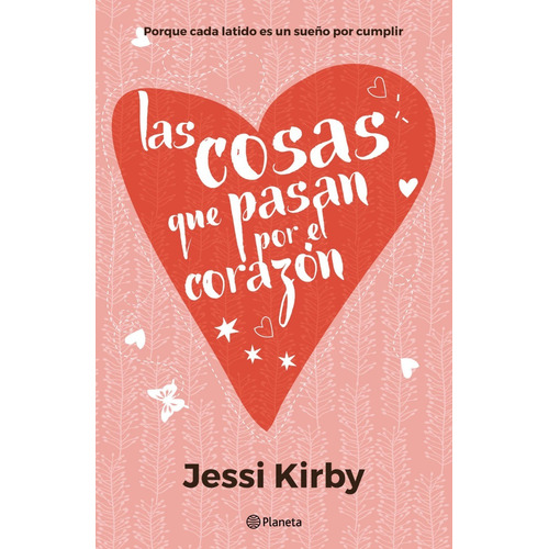 Las Cosas Que Pasan Por El Corazón - Kirby - Ed. Planeta