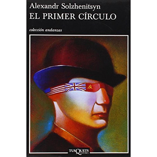 El primer cÃÂrculo, de Solzhenitsyn, Alexandr. Editorial Tusquets Editores S.A., tapa blanda en español