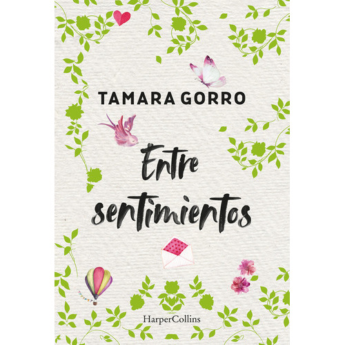 Entre Sentimientos, De Gorro, Tamara. Editorial Harpercollins, Tapa Dura En Español